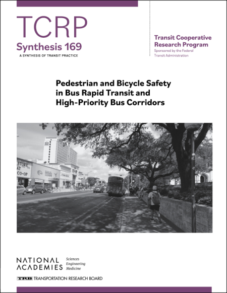Pedestrian and Bicycle Safety in Bus Rapid Transit and High-Priority Bus Corridors: A Synthesis of Transit Practice