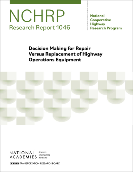 Decision Making for Repair Versus Replacement of Highway Operations Equipment
