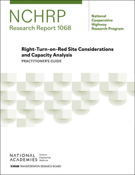 Right-Turn-on-Red Site Considerations and Capacity Analysis: Practitioner's Guide