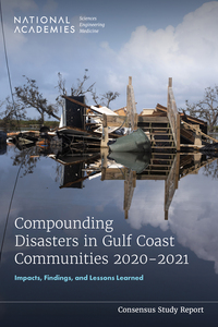 Compounding Disasters in Gulf Coast Communities 2020-2021: Impacts, Findings, and Lessons Learned
