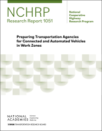 Preparing Transportation Agencies for Connected and Automated Vehicles in Work Zones