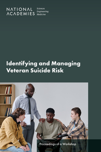 Identifying and Managing Veteran Suicide Risk: Proceedings of a Workshop