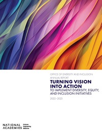 Office of Diversity and Inclusion Annual Report 2022–2023: Turning Vision into Action to Implement Diversity, Equity, and Inclusion Initiatives