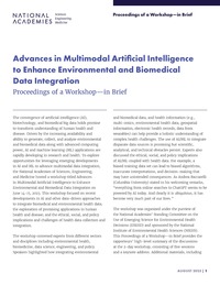 Advances in Multimodal Artificial Intelligence to Enhance Environmental and Biomedical Data Integration: Proceedings of a Workshop–in Brief