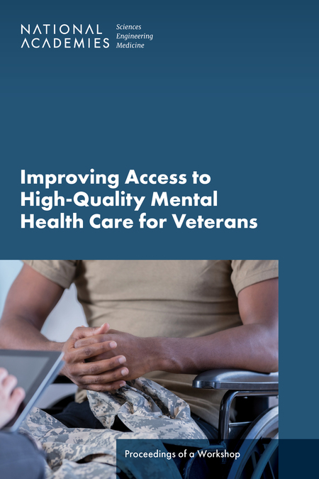 Improving Access to High-Quality Mental Health Care for Veterans: Proceedings of a Workshop