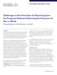Challenges in the Provision of Lifesaving Care for Pregnant Patients Following the Overturn of Roe v. Wade: Proceedings of a Workshop–in Brief