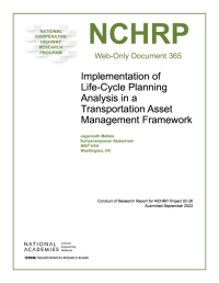 Implementation of Life-Cycle Planning Analysis in a Transportation Asset Management Framework