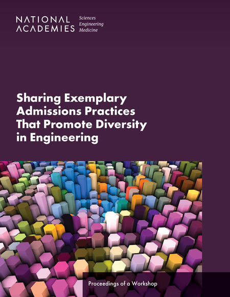 Sharing Exemplary Admissions Practices That Promote Diversity in Engineering: Proceedings of a Workshop