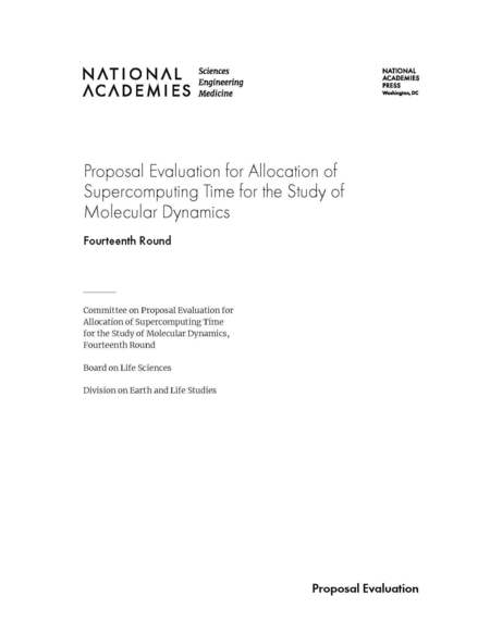 Proposal Evaluation for Allocation of Supercomputing Time for the Study of Molecular Dynamics: Fourteenth Round