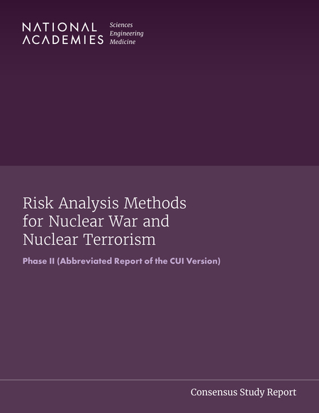 Risk Analysis Methods for Nuclear War and Nuclear Terrorism: Phase II (Abbreviated Report of the CUI Version)