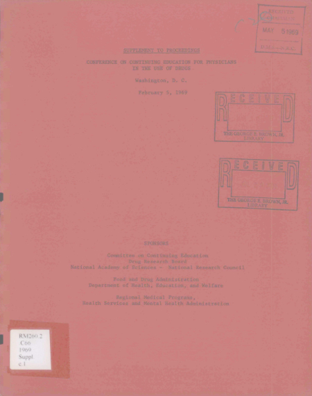 Supplement to proceedings: Conference on Continuing Education for Physicians in the Use of Drugs, Washington, D.C., February 5, 1969.