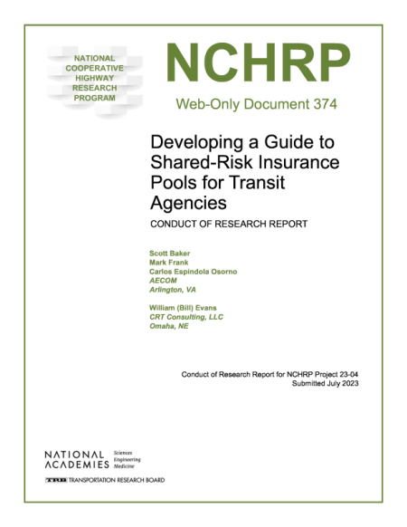 Developing a Guide to Shared-Risk Insurance Pools for Transit Agencies: Conduct of Research Report