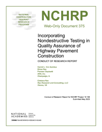 Incorporating Nondestructive Testing in Quality Assurance of Highway  Pavement Construction: Conduct of Research Report