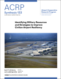 Identifying Military Resources and Strategies to Improve Civilian Airport Resiliency