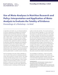Use of Meta-Analyses in Nutrition Research and Policy: Interpretation and Application of Meta-Analysis to Evaluate the Totality of Evidence: Proceedings of a Workshop–in Brief