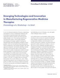 Emerging Technologies and Innovation in Manufacturing Regenerative Medicine Therapies: Proceedings of a Workshop–in Brief