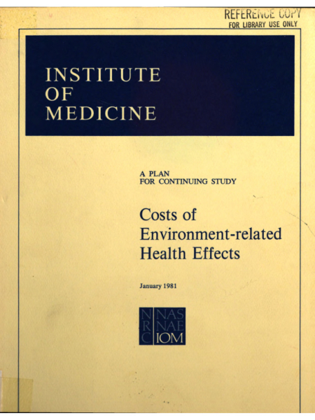 Costs of Environment-Related Health Effects: A Plan for Continuing Study : Report of a Study