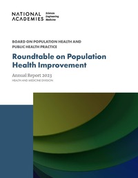 Roundtable on Population Health Improvement: Annual Report 2023