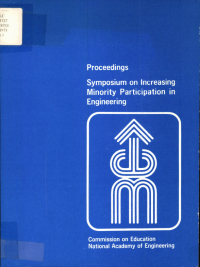 Cover Image: Proceedings of Symposium on Increasing Minority Participation in Engineering, May 6-8, 1973, Washington, D.C.
