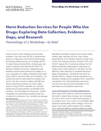 Harm Reduction Services for People Who Use Drugs: Exploring Data Collection, Evidence Gaps, and Research: Proceedings of a Workshop–in Brief