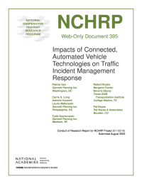Impacts of Connected, Automated Vehicle Technologies on Traffic Incident Management Response