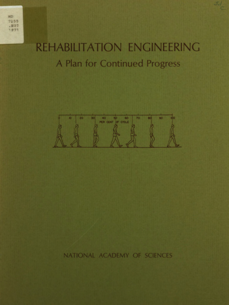 Rehabilitation Engineering: a Plan for Continued Progress.