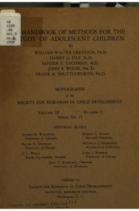 Cover Image: Handbook of Methods for the Study of Adolescent Children [by] William Walter Greulich ... Harry G. Day ... Sander E. Lachman ... John B. Wolfe ... Frank K. Shuttleworth ...