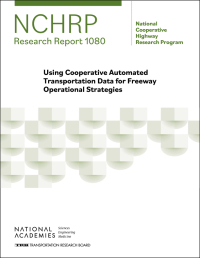 Using Cooperative Automated Transportation Data for Freeway Operational Strategies