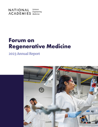 Forum on Regenerative Medicine: 2023 Annual Report