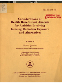 Considerations of Health Benefit-Cost Analysis for Activities Involving Ionizing Radiation Exposure and Alternatives