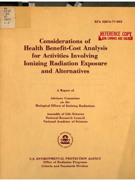 Considerations of Health Benefit-Cost Analysis for Activities Involving Ionizing Radiation Exposure and Alternatives