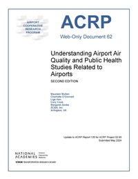 Understanding Airport Air Quality and Public Health Studies Related to Airports, Second Edition