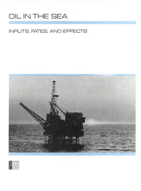 Oil in the Sea: Inputs, Fates, and Effects