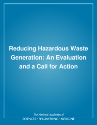 Reducing Hazardous Waste Generation: An Evaluation and a Call for Action