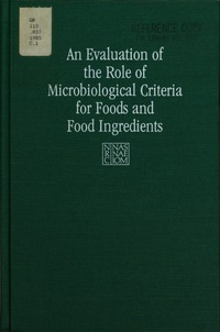 An Evaluation of the Role of Microbiological Criteria for Foods and Food Ingredients