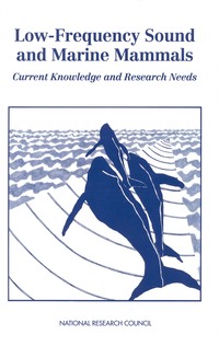 Low-Frequency Sound and Marine Mammals: Current Knowledge and Research Needs