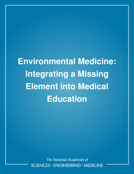 Cover: Environmental Medicine: Integrating a Missing Element into Medical Education