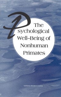 The Psychological Well-Being of Nonhuman Primates