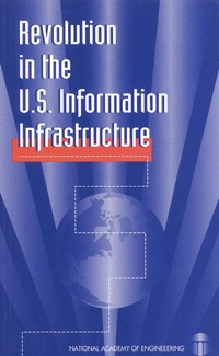 Revolution in the U.S. Information Infrastructure