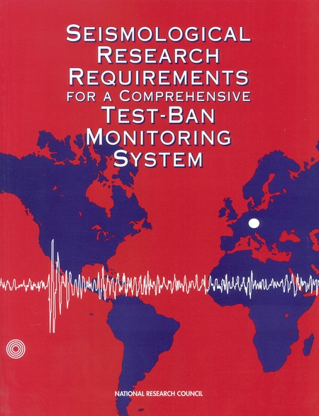 Seismological Research Requirements for a Comprehensive Test-Ban Monitoring System
