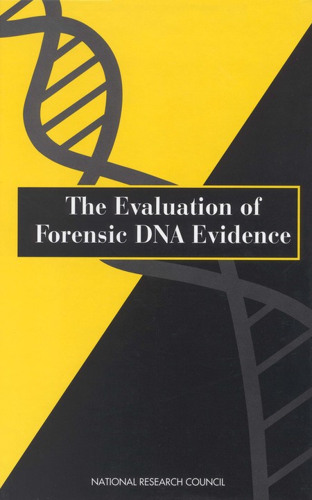 The Evaluation of Forensic DNA Evidence