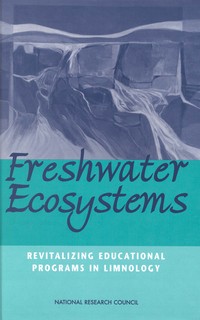 Freshwater Ecosystems: Revitalizing Educational Programs in Limnology