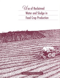Use of Reclaimed Water and Sludge in Food Crop Production
