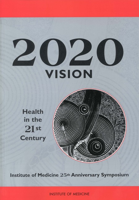 Cover: 2020 Vision: Health in the 21st Century