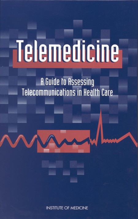 Cover: Telemedicine: A Guide to Assessing Telecommunications for Health Care