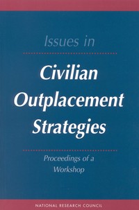 Issues in Civilian Outplacement Strategies: Proceedings of a Workshop