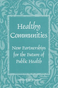 Healthy Communities: New Partnerships for the Future of Public Health