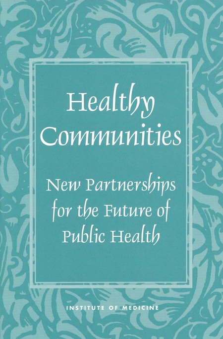 Cover: Healthy Communities: New Partnerships for the Future of Public Health