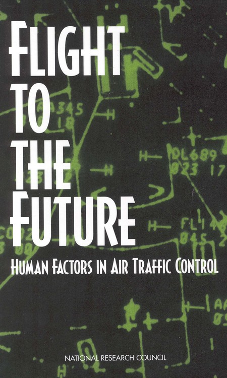Cover: Flight to the Future: Human Factors in Air Traffic Control