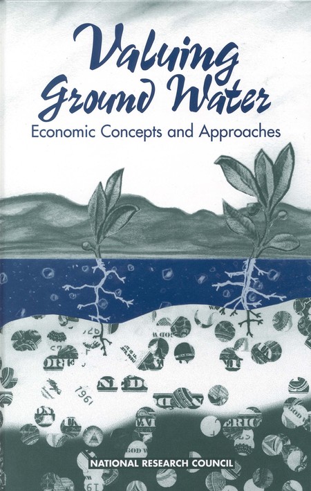 Valuing Ground Water: Economic Concepts and Approaches